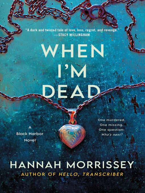 Title details for When I'm Dead by Hannah Morrissey - Available